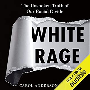 Cover for White Rage by Carol Anderson