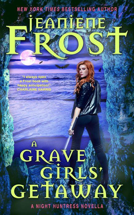 Cover for A Grave Girls' Getaway by Jeaniene Frost