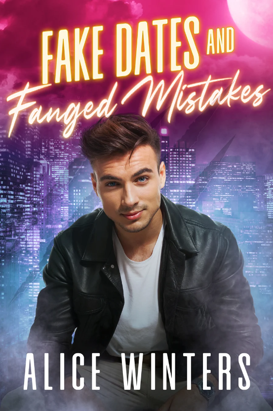 Cover for Fake Dates and Fanged Mistakes by Alice Winters